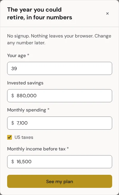 The Fire Planner quick-start: age 39, invested savings $880,000, monthly spending $7,100, US taxes ticked, monthly income before tax $16,500, and the See my plan button.